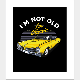 I'm not old I'm classic - Funny Oldtimer Car Saying Posters and Art